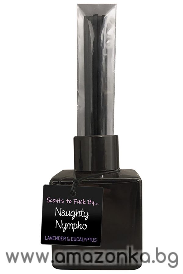 SCENTS TO FUCK BY… NAUGHTY NYMPHO LAVENDER AND EUCALYPTUS